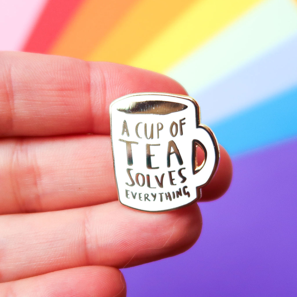 A Cup of Tea Solves Everything Enamel Pin