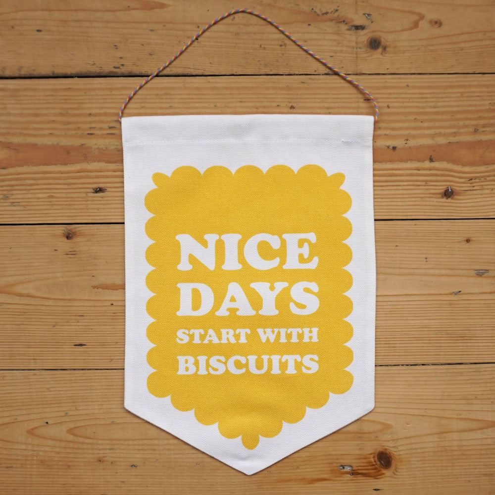 SALE - Nice Days Start With Biscuits Fabric Banner