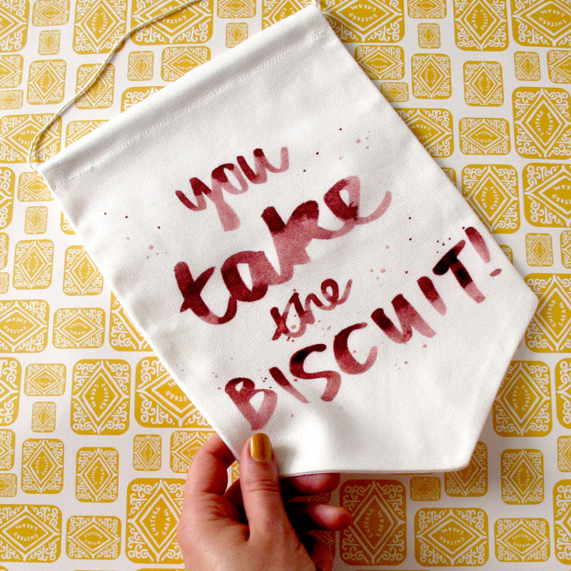 You Take the Biscuit Printed Fabric Banner